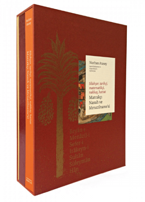 Silahsor, Tarihci, Matematikci, Nakkas, Hattat Matrakci Nasuh ve Menazilname'si (Set of 2 Volumes)