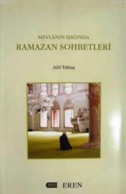 Mevlana'nin İsiginda Ramazan Sohbetleri