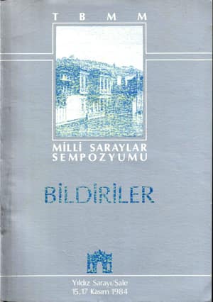 Milli Saraylar Sempozyumu - Bildiriler - Resimli Kaynaklarda Osmanli Sarayi (2 Vols.)