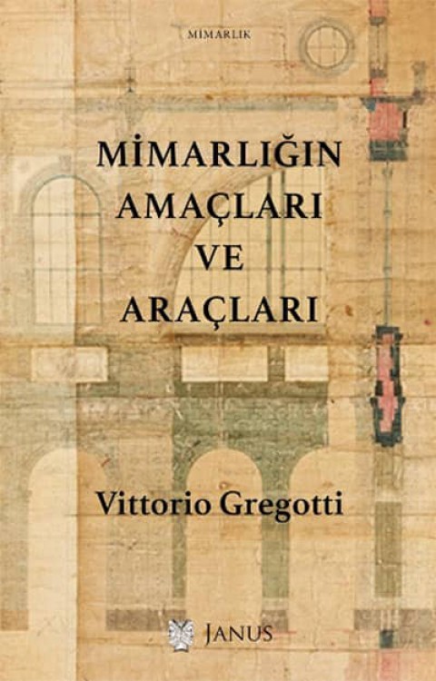 Mimarligin Amaclari ve Araclari