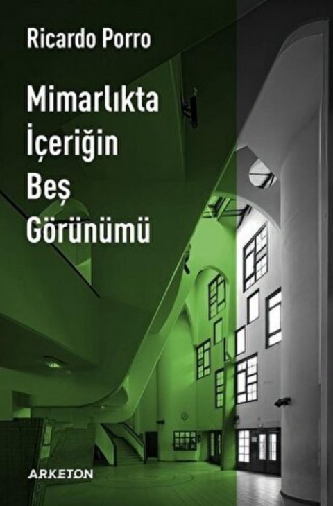 Mimarlikta İcerigin Bes Gorunumu