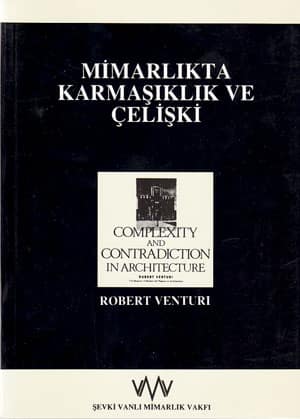 Mimarlikta Karmasiklik ve Celiski