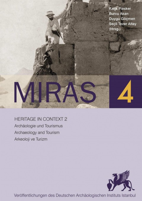 Miras 4 - Heritage in Context 2 Archaeologie und Tourismus - Archaeology and Tourism