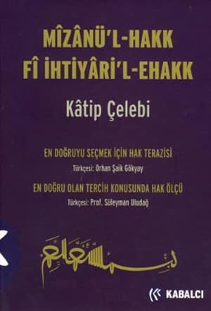 Mizanu&#39;l - Hakk Fi İhtiyari&#39;l-Ehakk