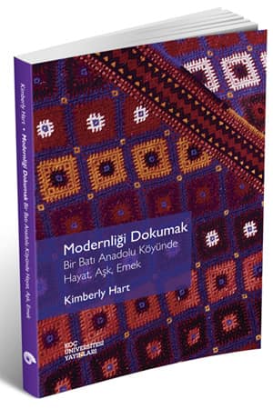 Modernligi Dokumak Bir Bati Anadolu Koyunde Hayat, Ask, Emek