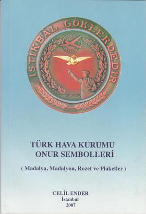 Turk Hava Kurumu Onur Sembolleri (Madalya, Madalyon, Rozet ve Plaketler)