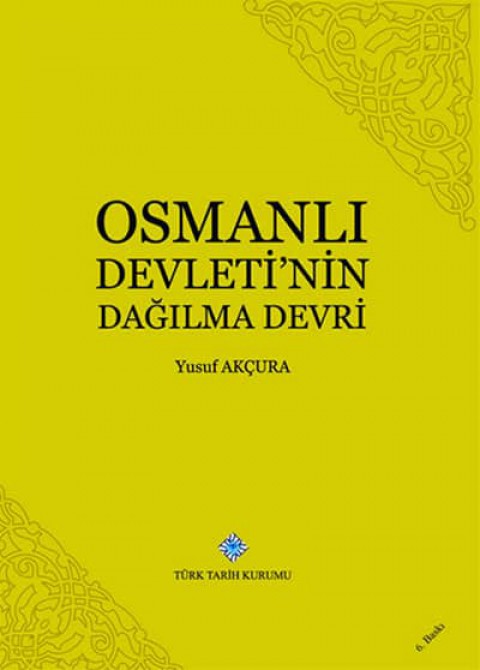 Osmanli Devleti'nin Dagilma Devri