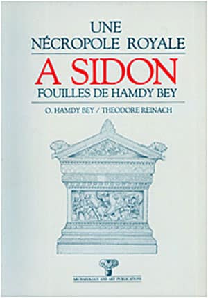 Une Necropole Royale a Sidon Fouilles de Hamdy Bey