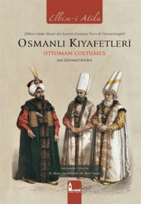 Osmanli Kiyafetleri. Ottoman Costumes