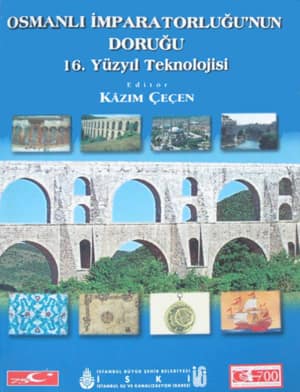 Osmanli Imparatorlugu'nun Dorugu 16. Yuzyil Teknolojisi