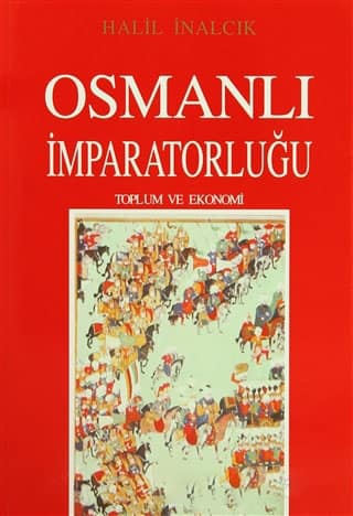 Osmanli Imparatorlugu. Toplum ve Ekonomi