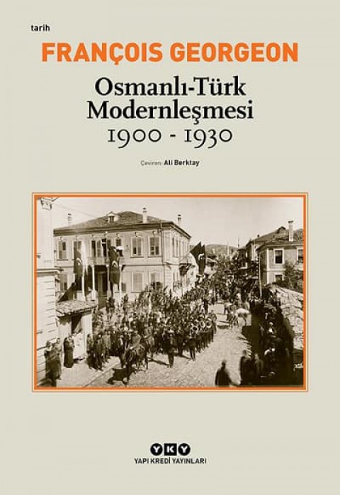 Osmanli - Turk Modernlesmesi (1900 - 1930)