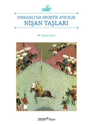Osmanli'da Sportif Atıcilik-Nisan Taslari