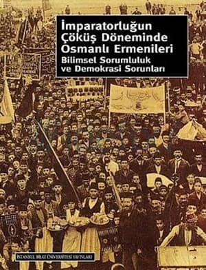 Imparatorlugun Cokus Doneminde Osmanli Ermenileri