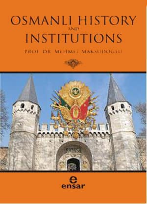 Osmanli History and Institutions