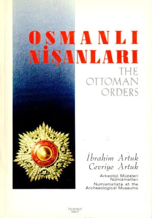 The Ottoman Orders / Osmanlı Nişanları