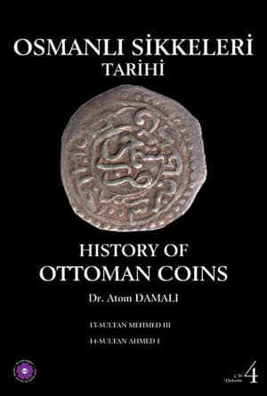 History of Ottoman Coins Vol. 4
