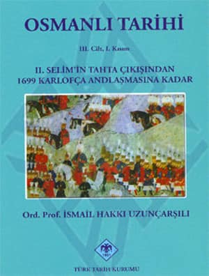 Osmanlı Tarihi 3. Cilt, 1. Kisim - II. Selim'in Tahta Cikisindan 1699 Karlofca Andlasmasina Kadar