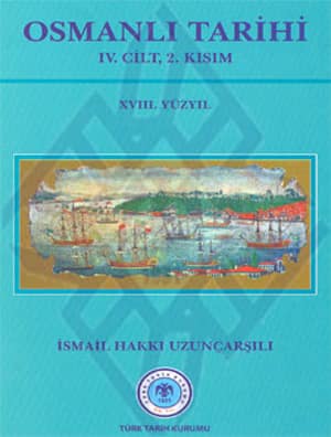 Osmanlı Tarihi 4. Cilt, 2. Kisim - XVIII. Yuzyil