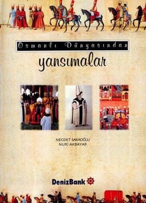 Osmanli Dunyasindan Yansimalar
