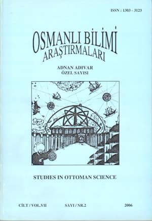 Studies in Ottoman Science / Osmanli Bilimi Arastirmalari Vol.VII - Nr. 2 (2006) Adnan Adivar Ozel Sayisi