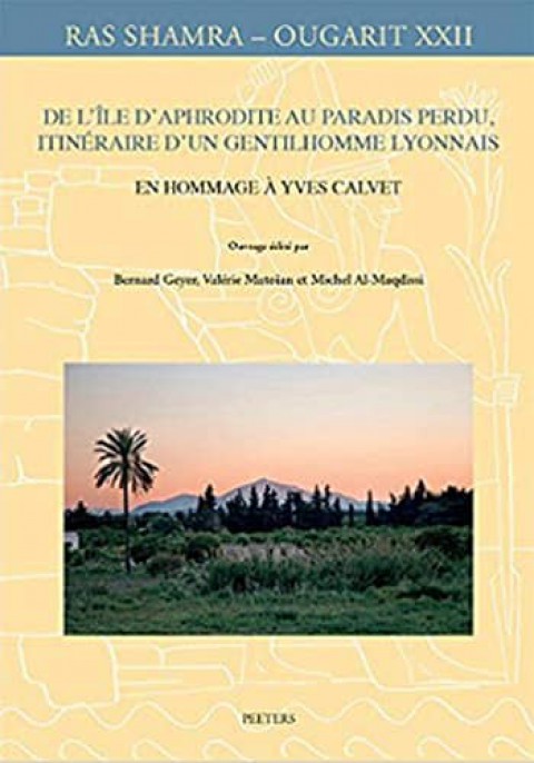 De l'île d'Aphrodite au Paradis perdu, itinéraire d'un gentilhomme lyonnais, en hommage à Yves Calvet