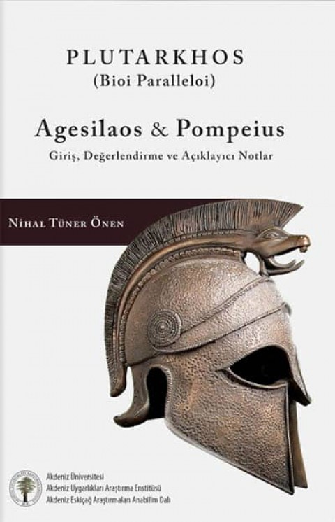 Plutarkhos Agesilos & Pompeius Giris, Değerlendirme ve Aciklayici Notlar