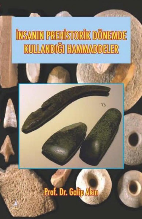 Insanin Prehistorik Donemde Kullandigi Ham Maddeler