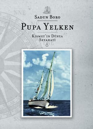 Pupa Yelken. Kismet'in Dunya Seyahati