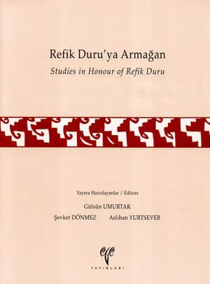 Studies in Honour of Refik Duru