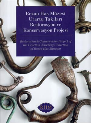 Restoration and Conservation Project of the Urartian Jewellery Collection of Rezan Has Museum
