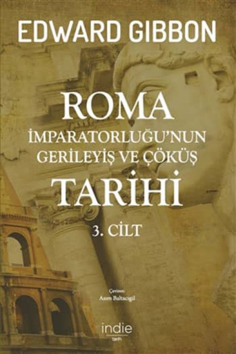 Roma Imparatorlugu'nun Gerileyis ve Cokus Tarihi (3. cilt)