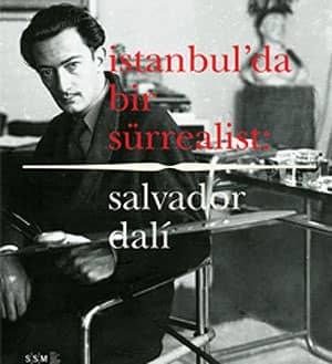 Istanbul'da Bir Surrealist. Salvador Dali
