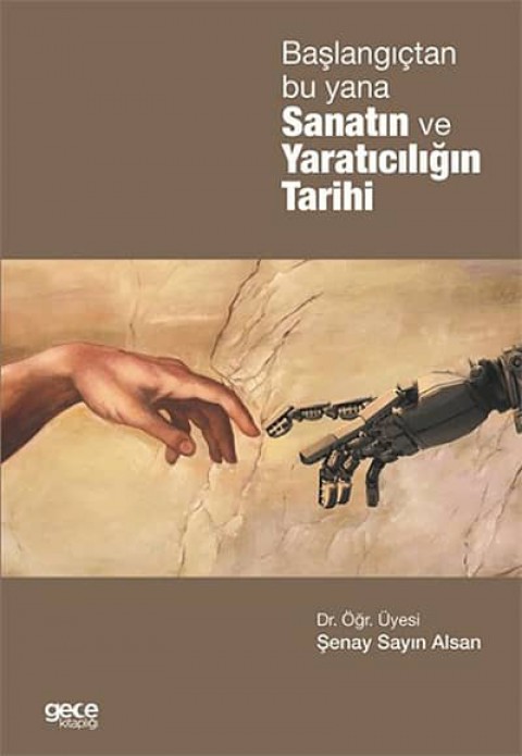 Baslangictan Bu Yana Sanatin ve Yaraticiligin Tarihi