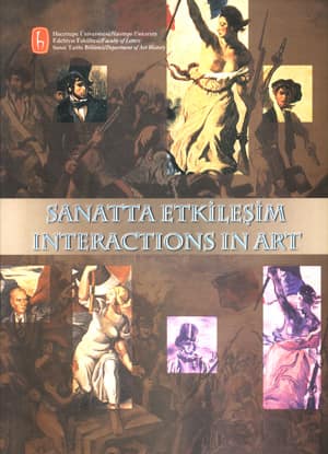 International Interactions in Art Symposium - Proceedings / Uluslararası Sanatta Etkilesim Sempozyumu - Bildiriler