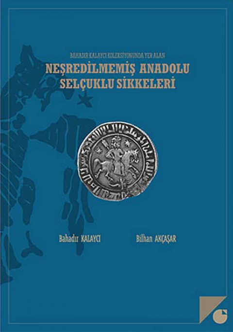 Nesredilmemis Anadolu Selcuklu Sikkeleri