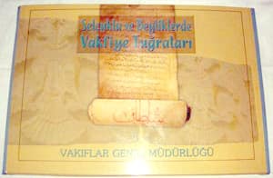 Selcuklu ve Beyliklerde Vakfiye Tugralari / The Tughras of Vaqfiyya in the Seljukids and Emirates