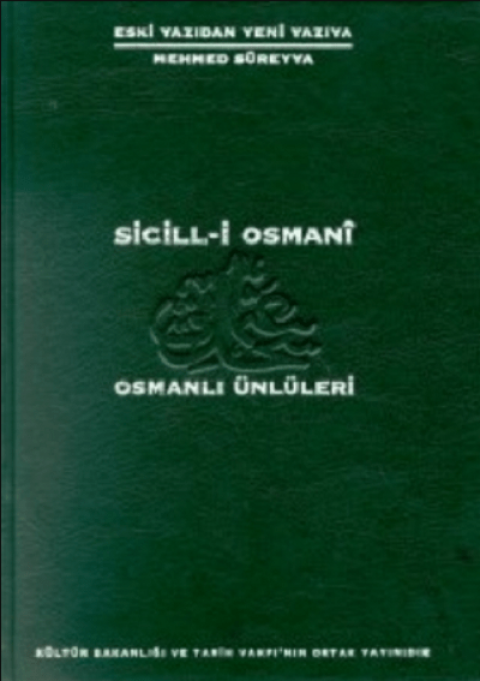 Sicill-i Osmani / Osmanli Unluleri - 6 Vols.