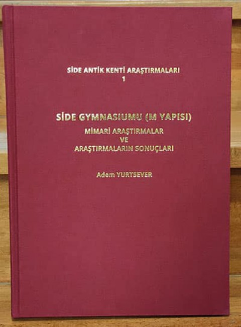 SIDE GYMNASIUMU (M YAPISI)  - Side Kenti Araştırmaları 1