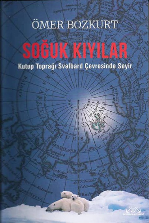 Soguk Kiyilar. Kutup Topragi Svalbard Cevresinde Seyir