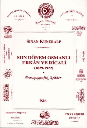 Son Donem Osmanli Erkan ve Ricali (1839-1922)