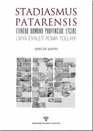 Stadiasmus Patarensis - Itinera Romana Provinciae Lyciae - Likya Eyaleti Roma Yollari