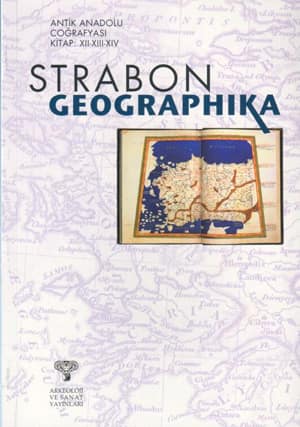 Geographika. Antik Anadolu Cografyasi Kitap XII-XIII-XIV