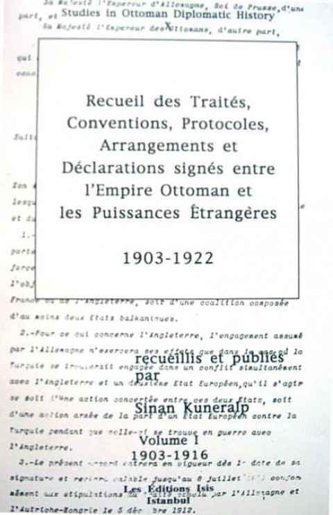 Recueil des Traités, Conventions, Protocoles, Arrangements et Déclarations Signés Entre l'Empire Ottoman et Les Puissances Etrangeres 1903-1922 (2 Vols.)