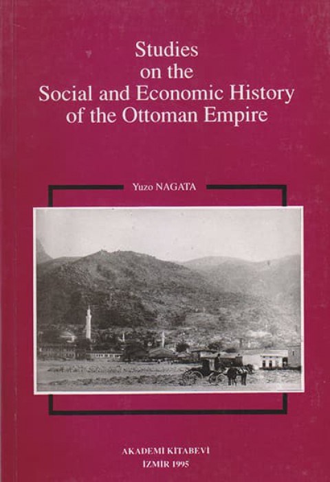 Studies on the Social and Economic History of the Ottoman Empire