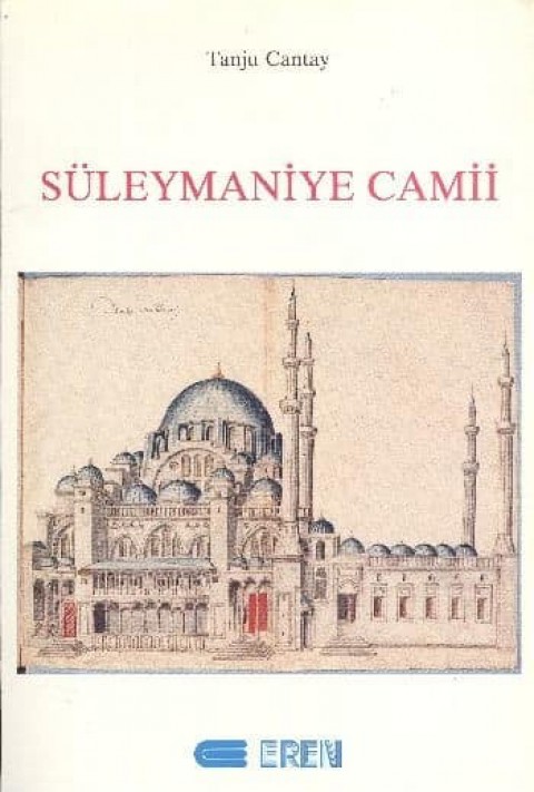 XVI. ve XVII Yüzyıllarda Süleymaniye Camii ve Bagli Yapilari