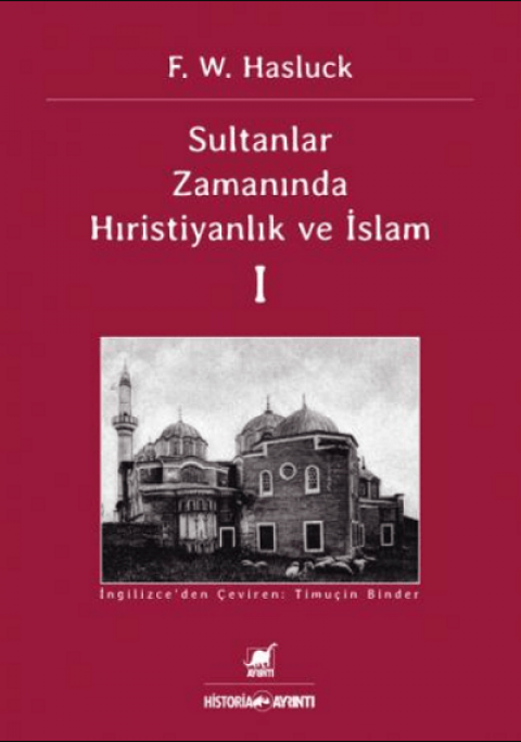 Sultanlar Zamaninda Hiristiyanlık ve Islam I