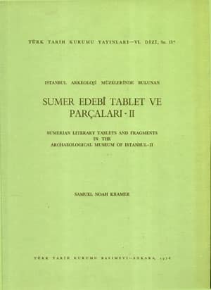Sumerian Literaty Tablets and Fragments in The Archaeological Museum of Istanbul-II