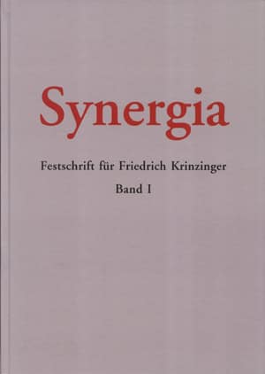 Synergia. Festschrift fur Friedrich Krinzinger - Band I