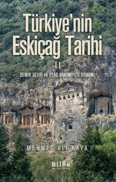 Turkiye'nin Eskicag Tarihi 2 - Demir Devri ve Pers Hakimiyeti Donemi